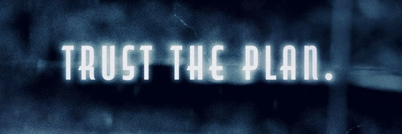 TRUST THE PLAN.'s banner