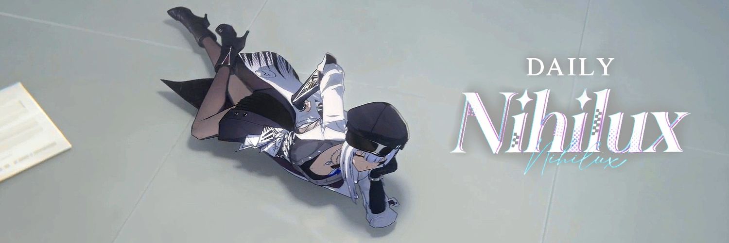 Your Daily Nihilux ⭒ HSR 𓆩✧𓆪's banner
