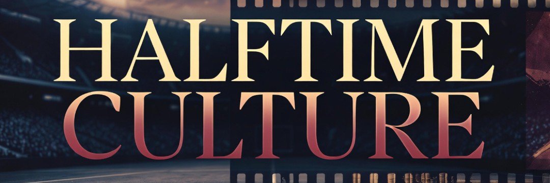 Halftime Culture's banner