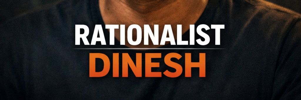 Rationalist Dinesh's banner