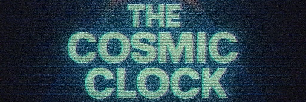 The Cosmic Clock's banner