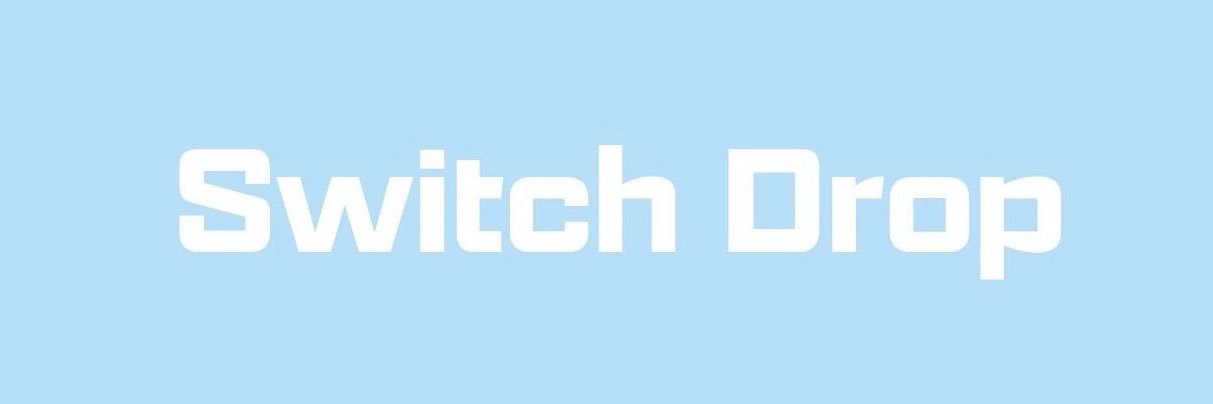 Switch Drop's banner