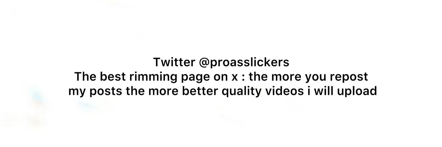 Proasslickers's banner