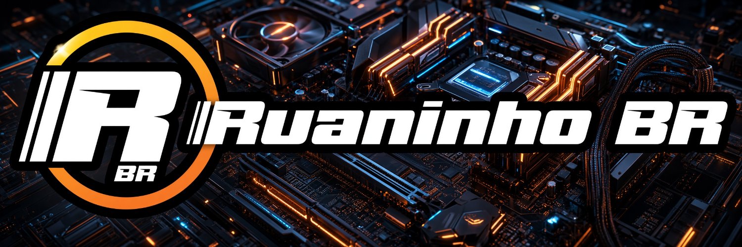 RuaninhoBR - Hardware e Tecnologia's banner
