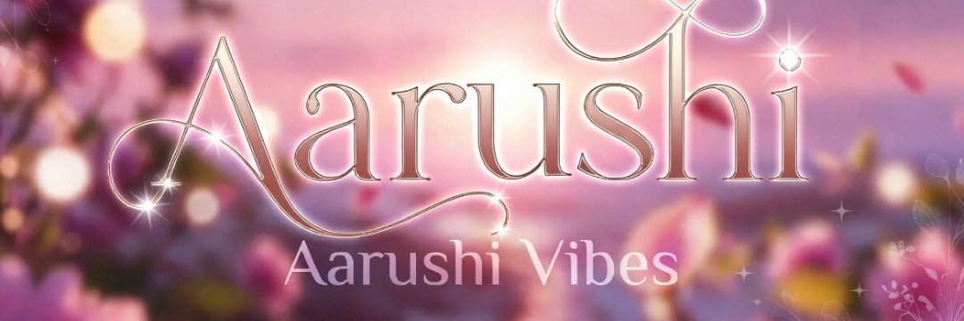 आरुशी चौहान 💫's banner