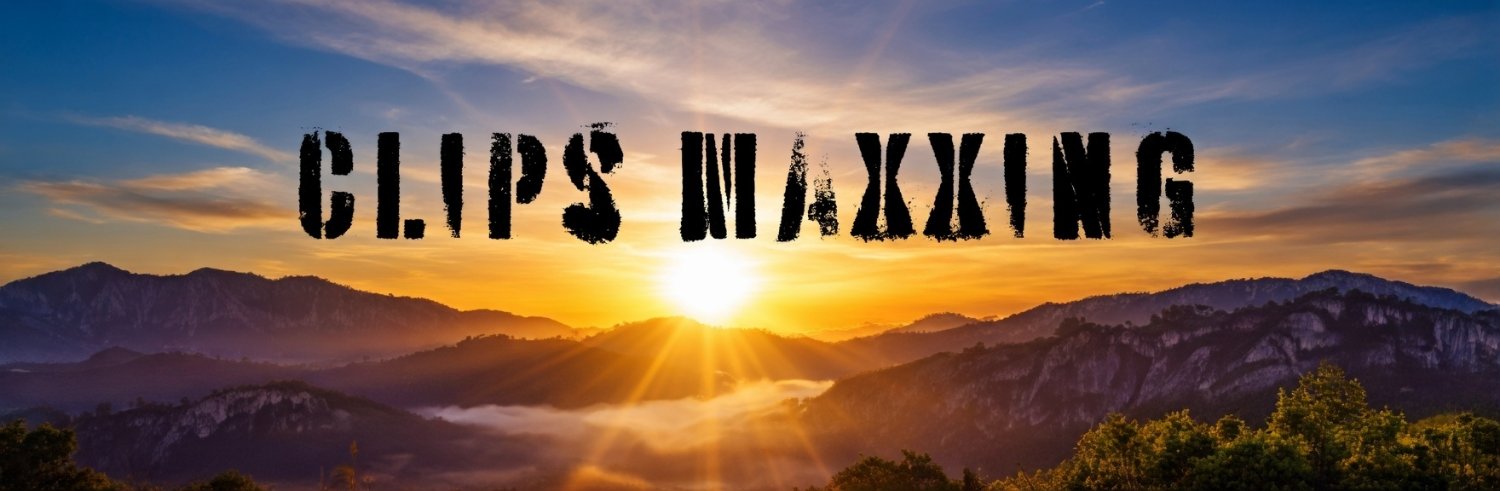 Clips Maxxing's banner