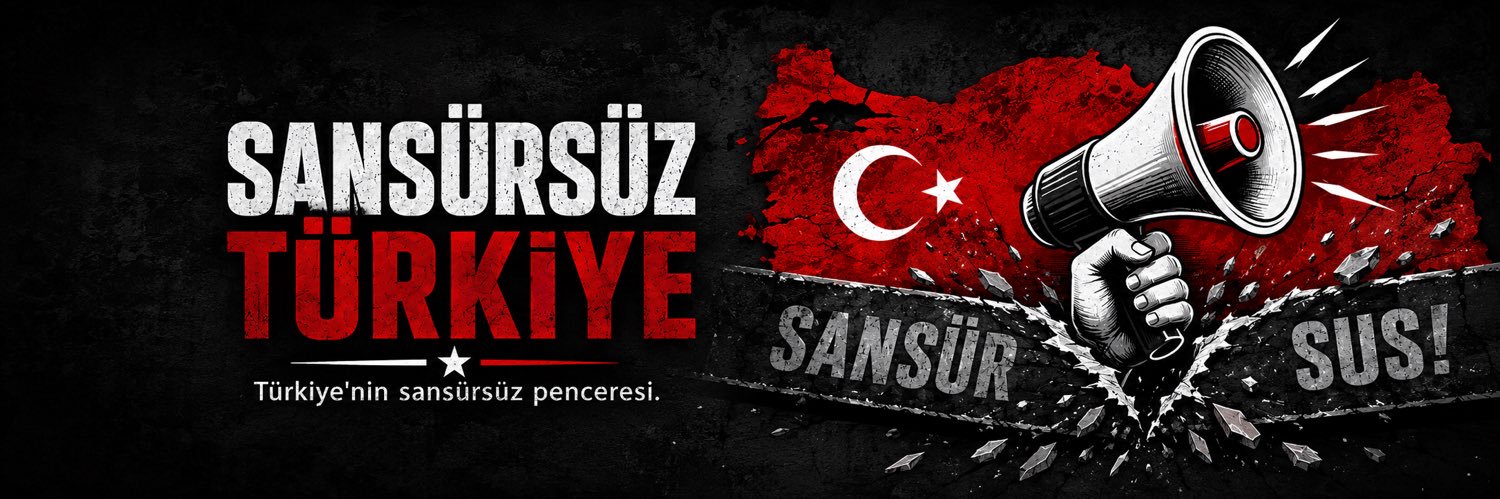 Sansürsüz Türkiye 🇹🇷's banner