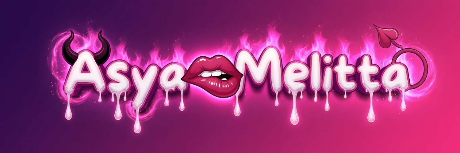 Asya Melitta🫦's banner