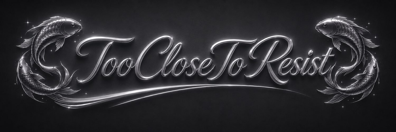 TooCloseToResist's banner
