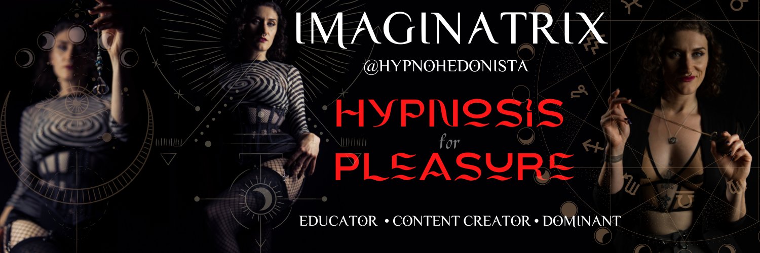 Imaginatrix NEW ACCOUNT✨ Hypnotic Hedonist 🌙's banner