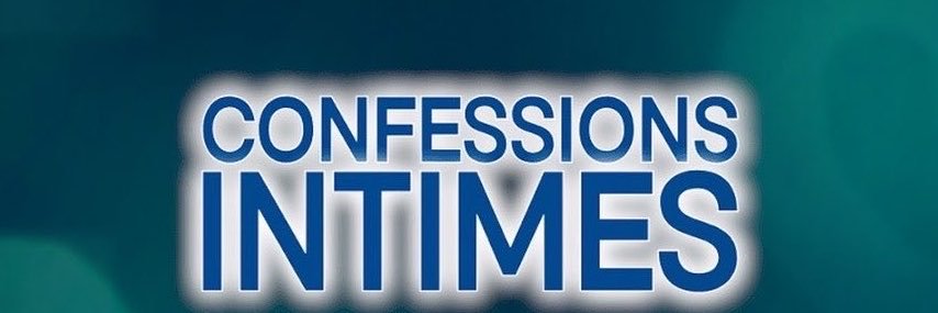 CONFESSIONS INTIMES's banner