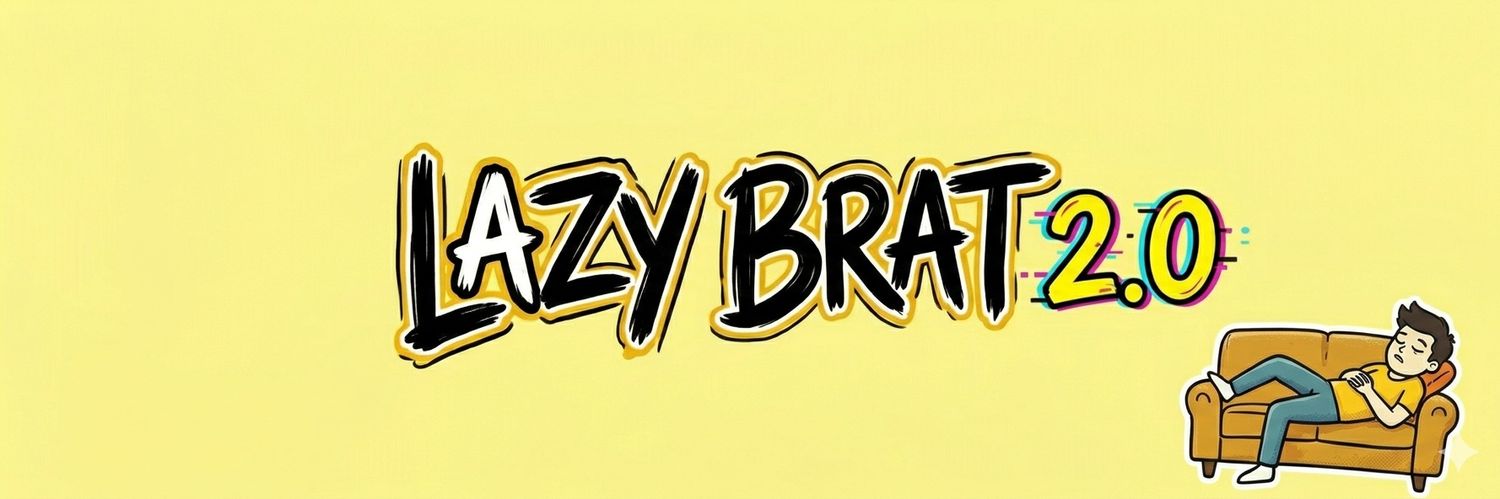Lazy Brat 2.0's banner