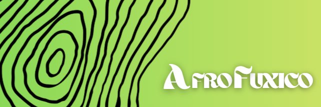 AfroFuxico.'s banner