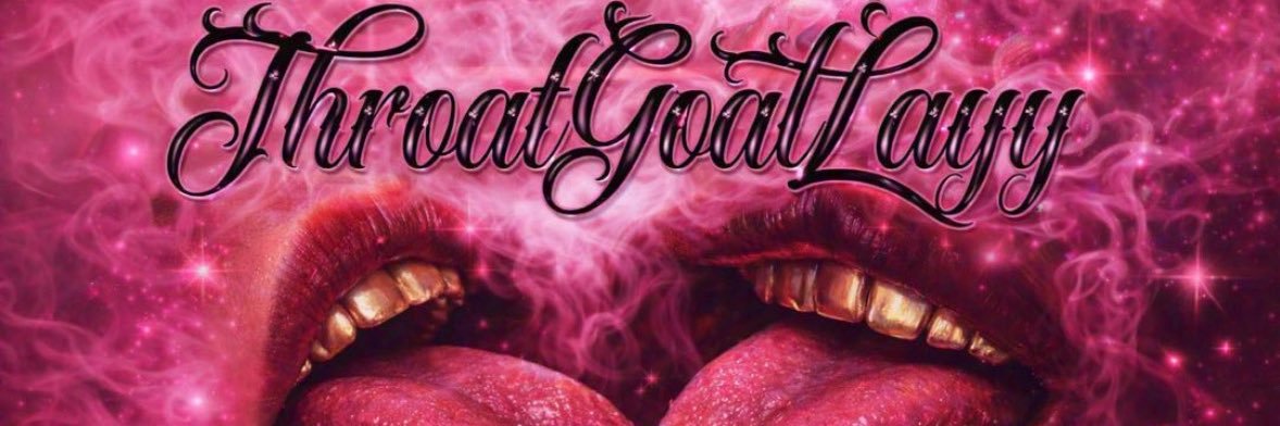 Throatgoatlayy's banner
