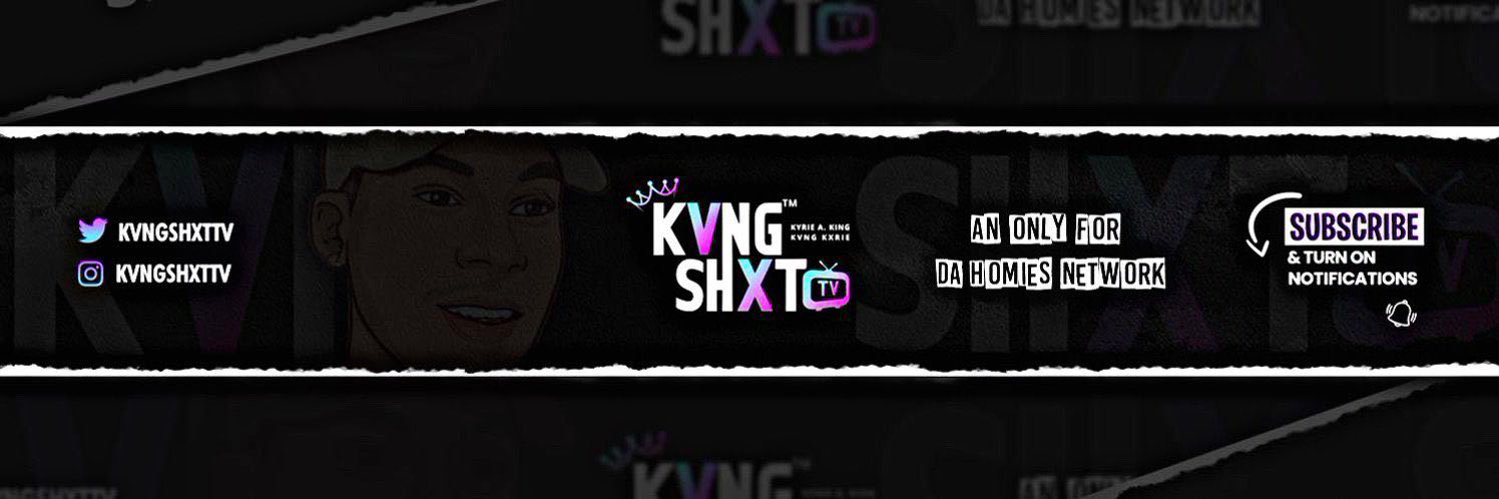… KVNG SHXT Tv. ™'s banner