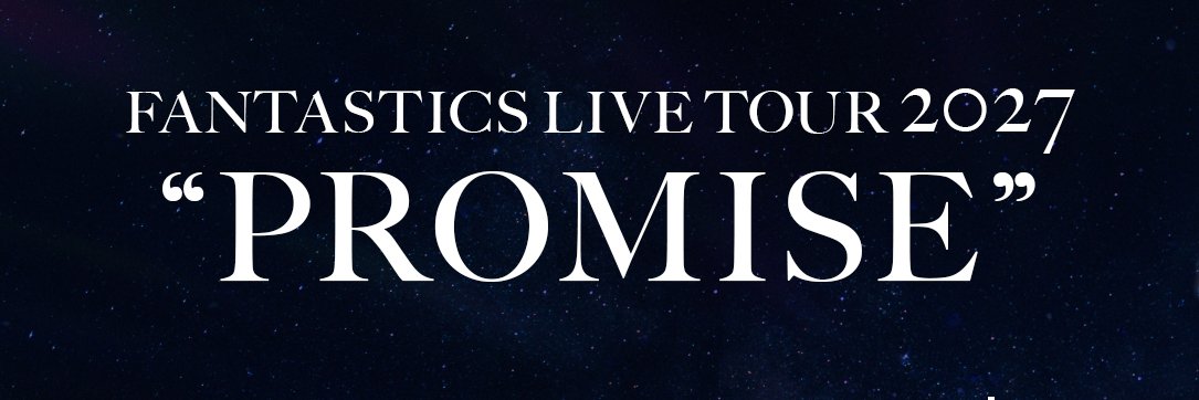 FANTASTICS LIVE info 🗝️'s banner