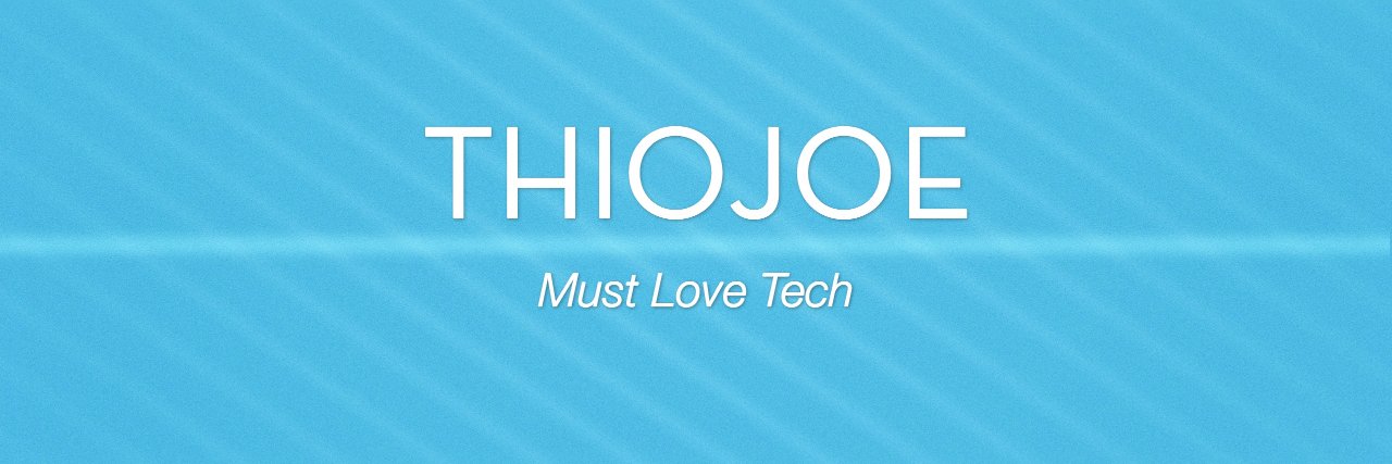 ThioJoe's banner