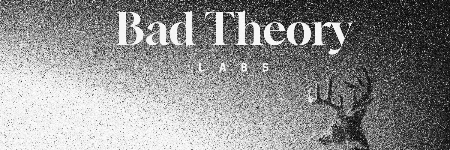 Bad theory labs's banner