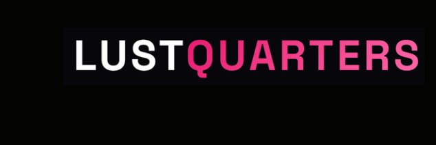 Lust Quarters's banner