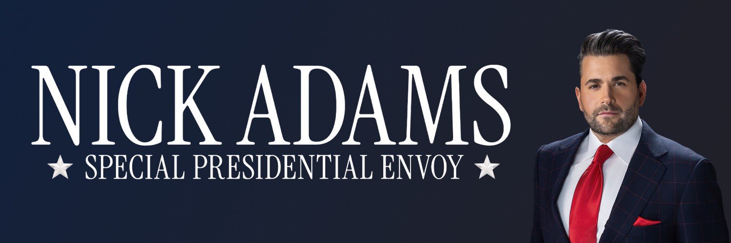 Special Presidential Envoy Nick Adams's banner