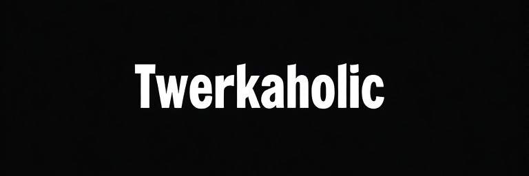 TwerkKingdom's banner