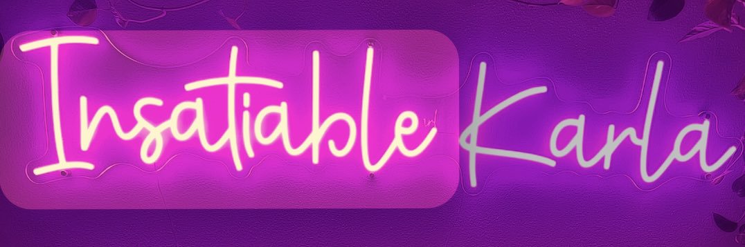 Insatiable Karla 🌶️ Scottsdale Oct 24-28✈️'s banner