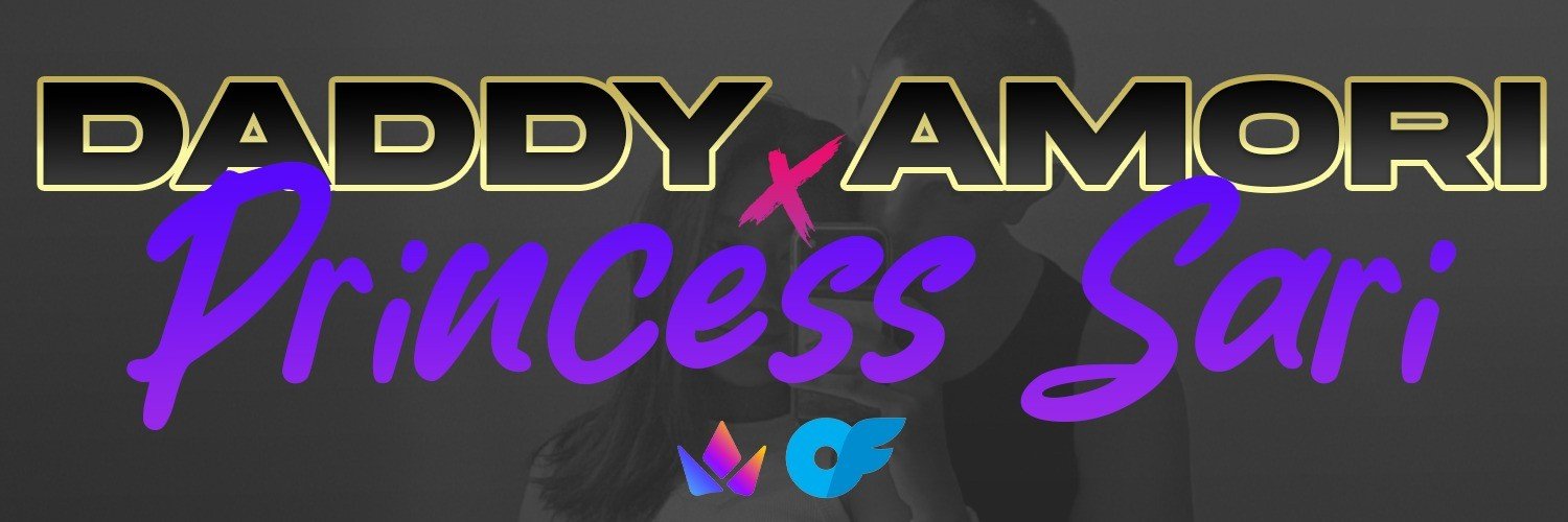 Daddy Amori X Princess Sari's banner