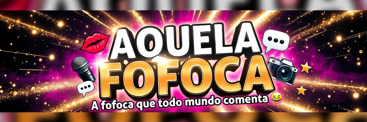 Aquela Fofoca's banner