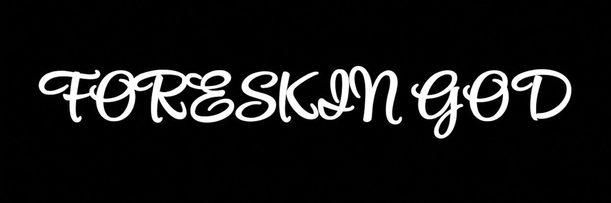 🇵🇷 FORESKIN GOD 🇩🇴's banner