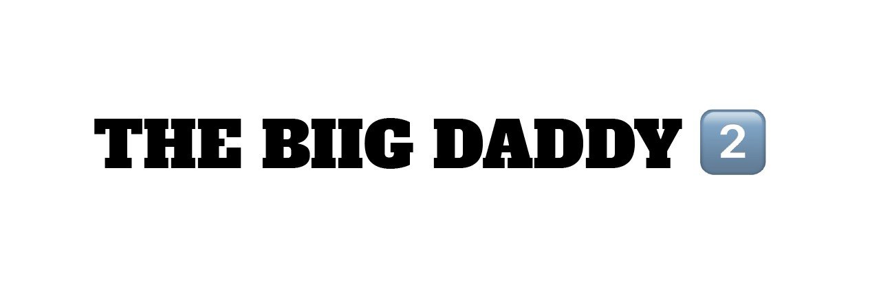 THE BIIG DADDY 2's banner