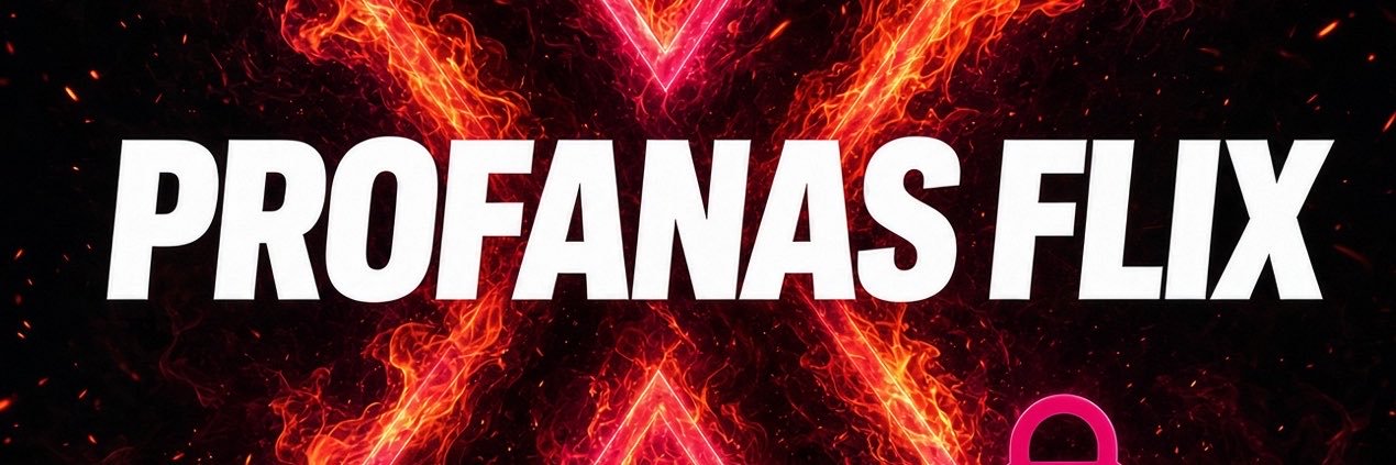 PROFANASFLIX 💎's banner
