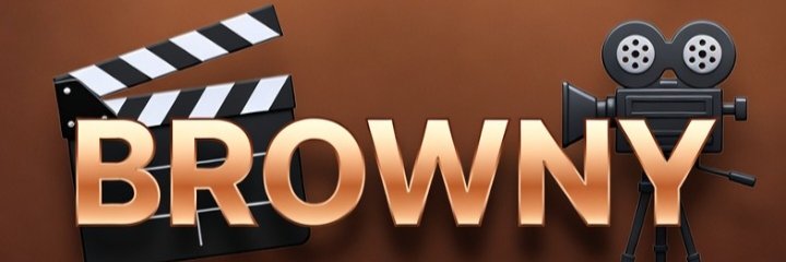 Browny🎬🍿's banner