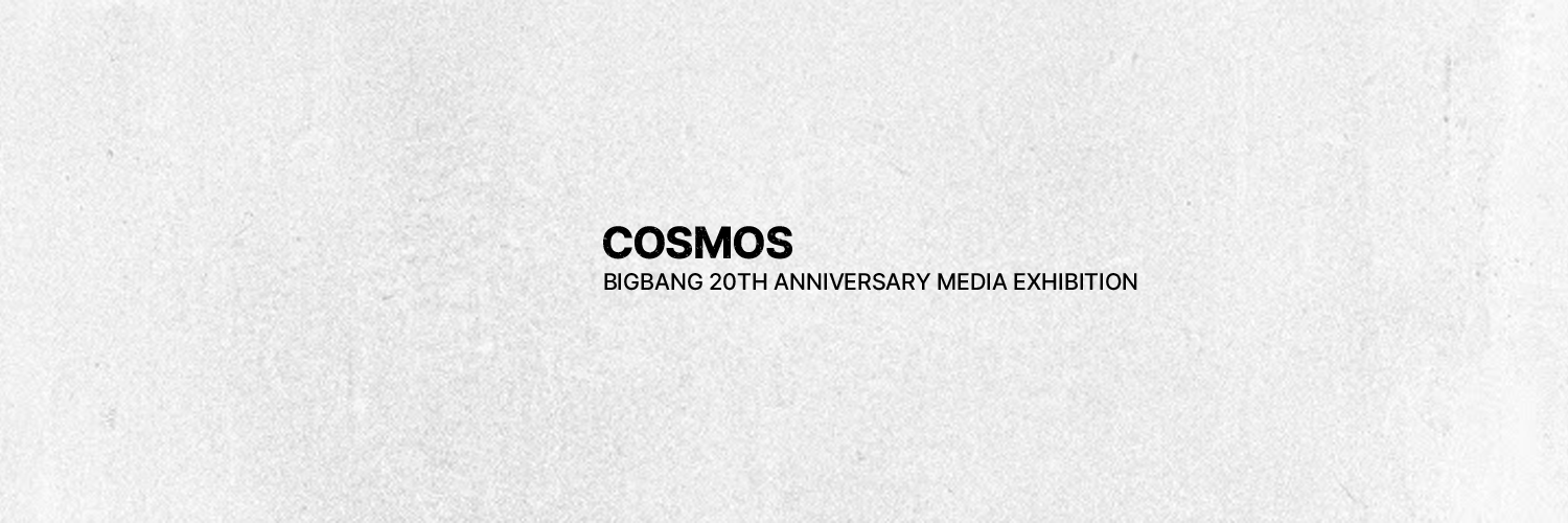 COSMOS BIGBANG 20TH ANNIVERSARY MEDIA EXHIBITION's banner