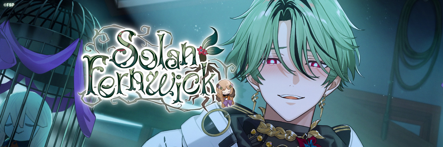 Solan Fernwick🫚🥀 FIRST STAGE PRODUCTION EN's banner
