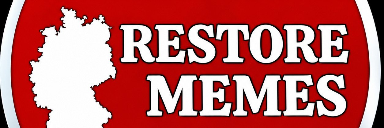 Restore Memes Deutschland's banner