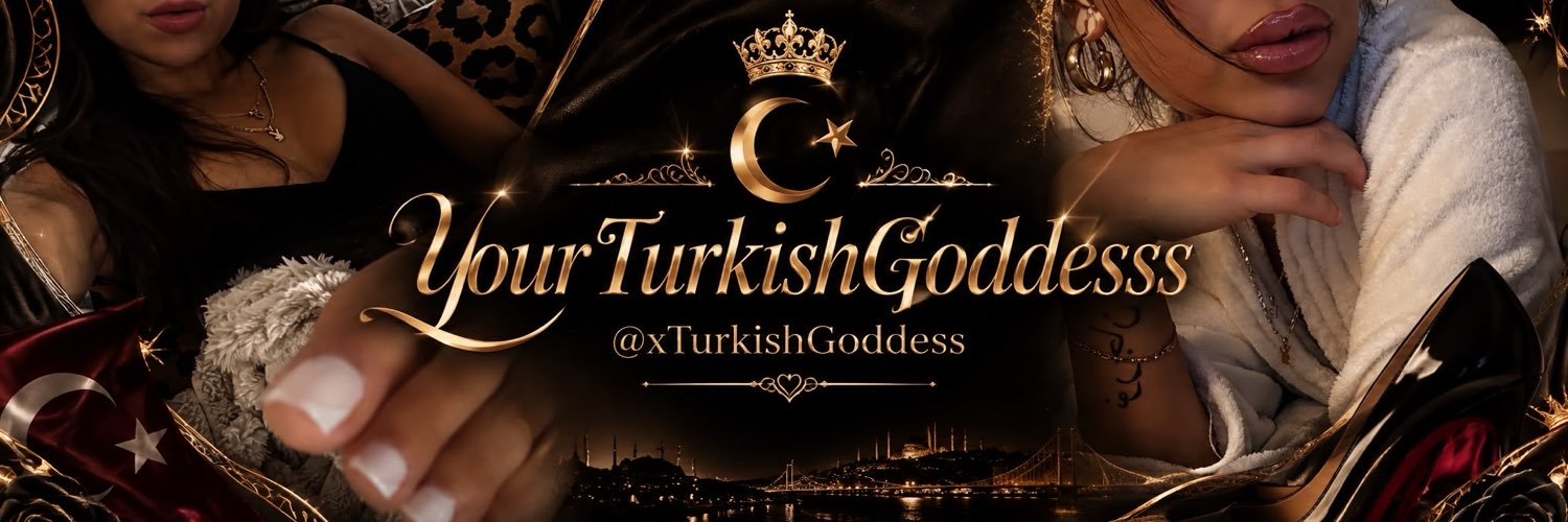 YourTurkishGoddess 👠's banner