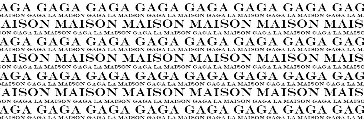 La Maison Gaga's banner