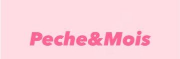 Peche&Mois🍑🌙's banner