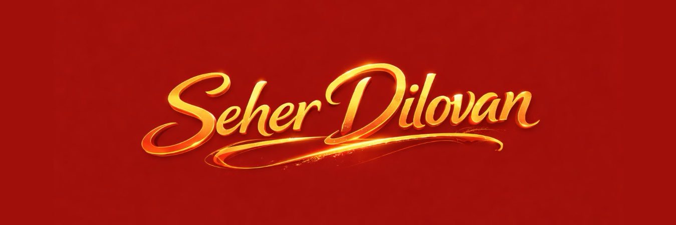 Seher Dilovan ♫'s banner
