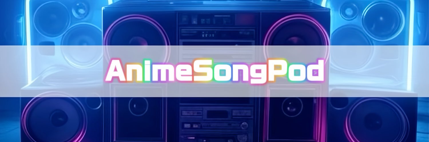 Anime song pod -アニソンポッド-'s banner