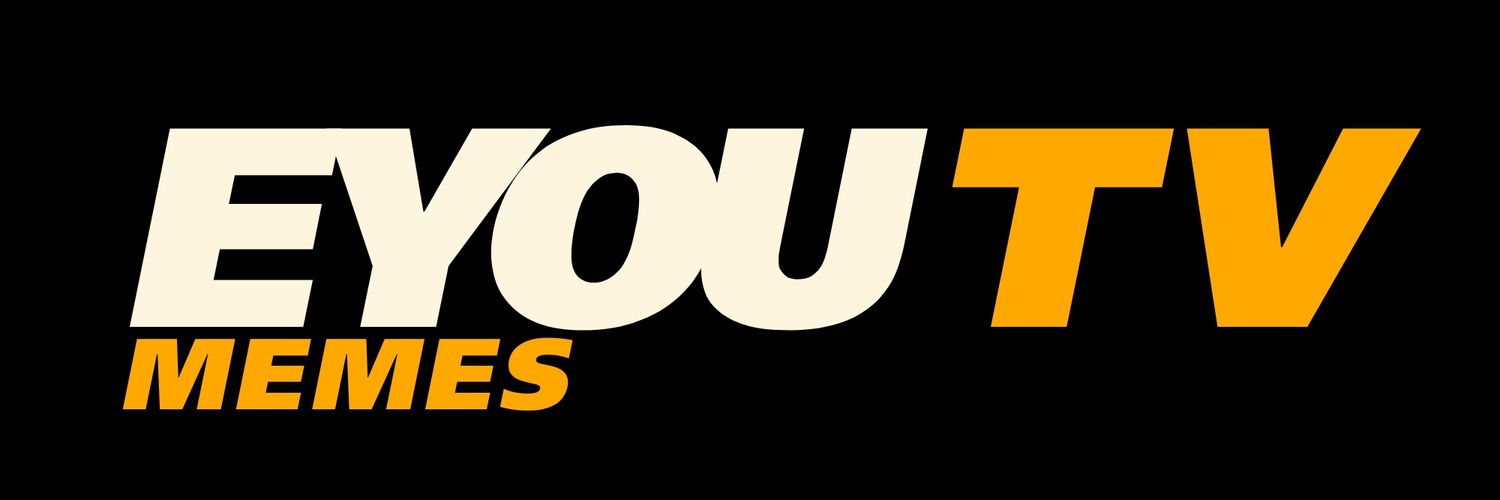 Eyou Memes TV's banner