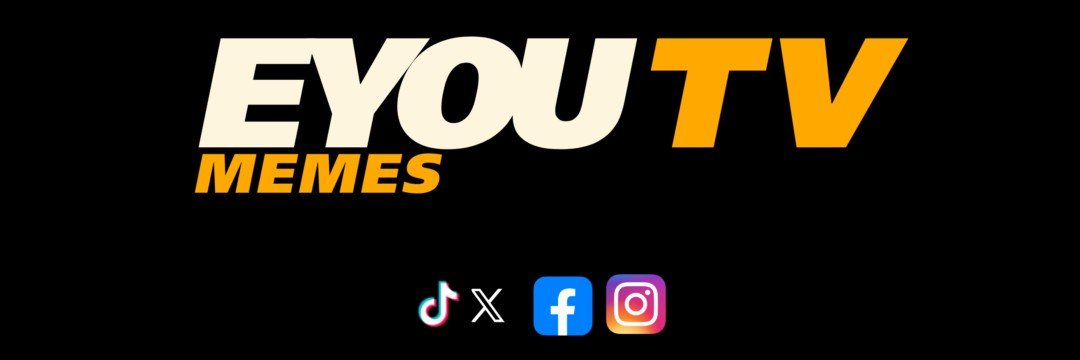Eyou Memes TV's banner