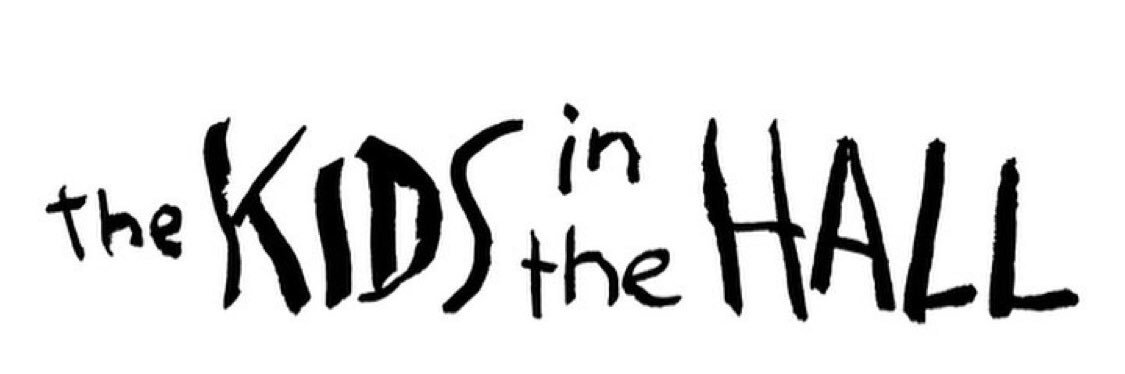 Kids in the Hall's banner