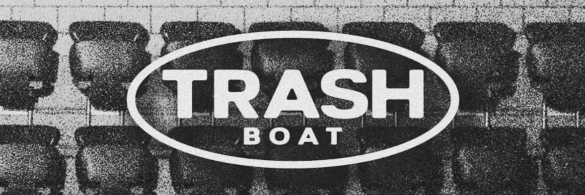 Trash Boat's banner