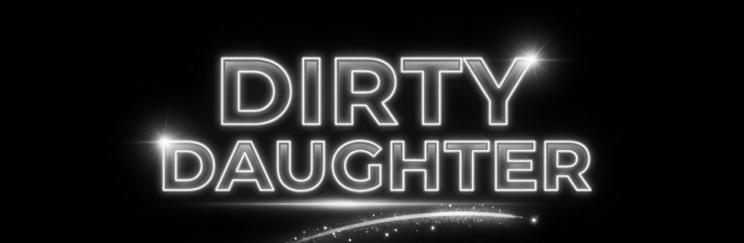 😈Dirty Daughter🔞's banner