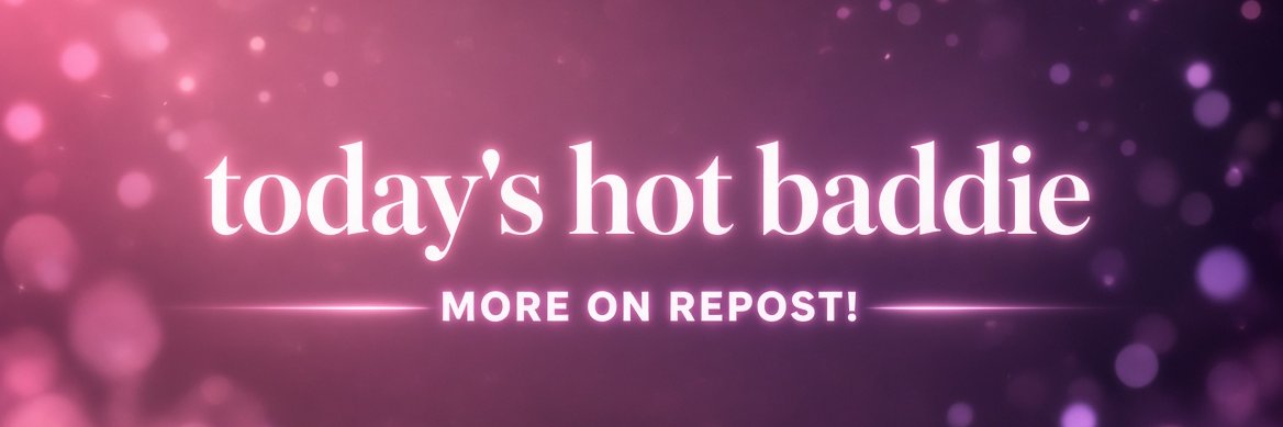 today's hot baddie 🧡 More on REPOST! 💛's banner