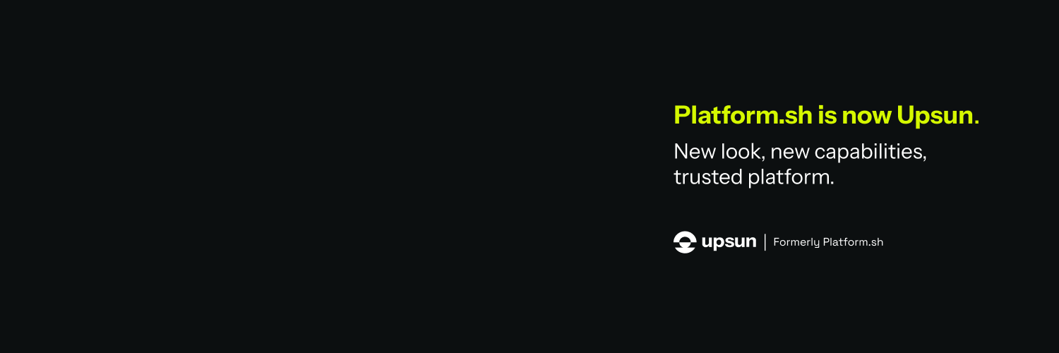 Upsun (formerly Platform.sh)'s banner