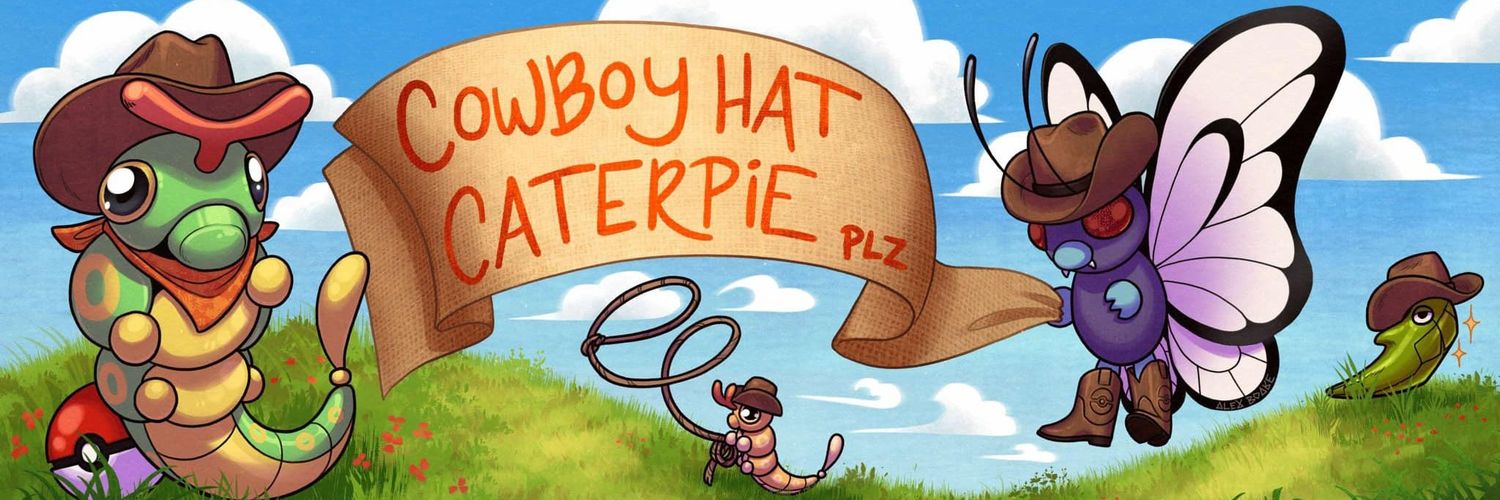 Cowboy Hat Caterpie Please 🤠's banner