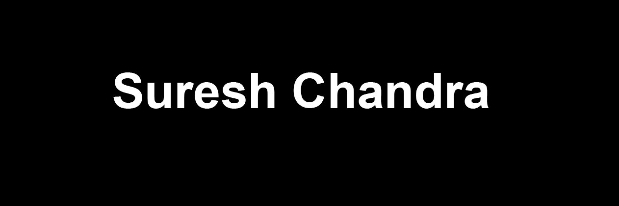 Suresh Chandra's banner