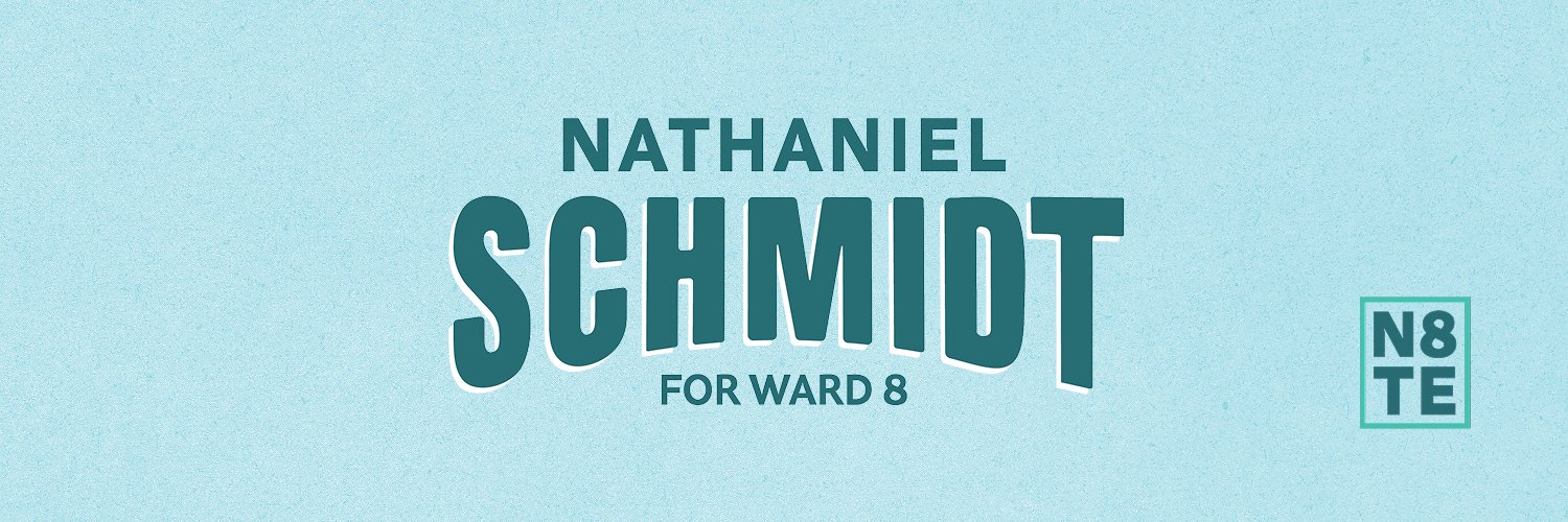 Nathaniel Schmidt - Ward 8 City Councillor's banner